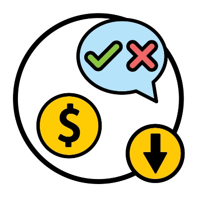 An arrow pointing down next to a dollar sign and a speech bubble with a tick and a cross inside of it.