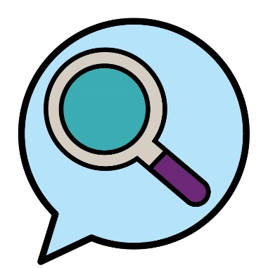 A magnifying glass inside a speech bubble.
