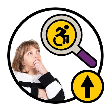A person thinking next to a magnifying glass that shows a disability icon. Next to the magnifying glass is an arrow pointing up. 