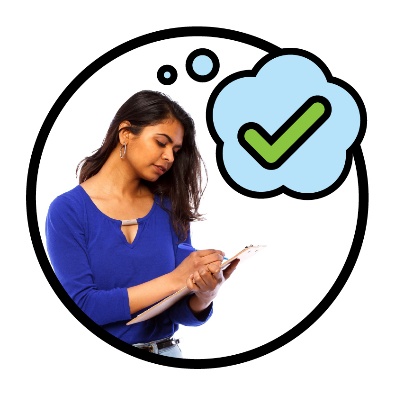 A person writing on a clipboard. There is a thought bubble showing a tick next to them.