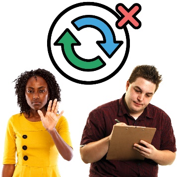 A guardian putting their hand up to stop a participant writing on a clipboard. Above them is a change icon with a cross next to it.