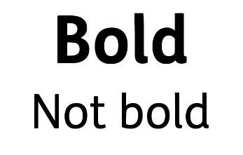 The words 'Bold' and ' Not bold'.