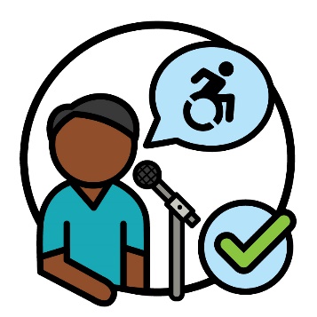 A person using a microphone. Next to them is a speech bubble with a disability icon and a tick.