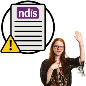 A young person with their hand up, and an NDIS document with a problem icon.