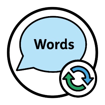 A speech bubble that reads 'Words'. There is a change icon next to it.
